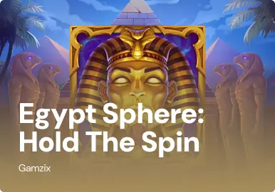 Egypt Sphere: Hold The Spin